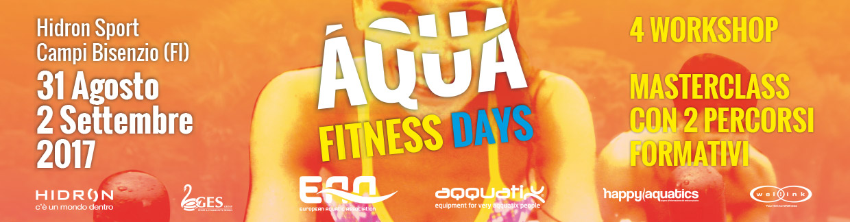 AQUAFITNESS DAYS 2017 - MASTERCLASS: PERCORSI BENESSERE E SALUTE + PERCORSO FUN - 1-2 SETTEMBRE